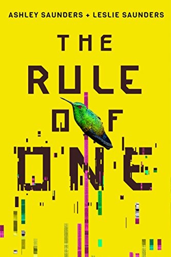 Ashley Saunders, Leslie Saunders: The Rule of One (2018, Skyscape)