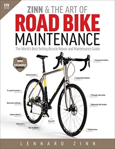 Lennard Zinn: Zinn & the Art of Road Bike Maintenance (Paperback, 2016, VeloPress)