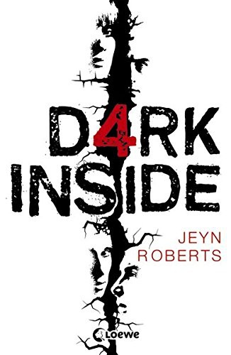 Jeyn Roberts: Dark Inside (Paperback, 2012, Loewe Verlag GmbH)