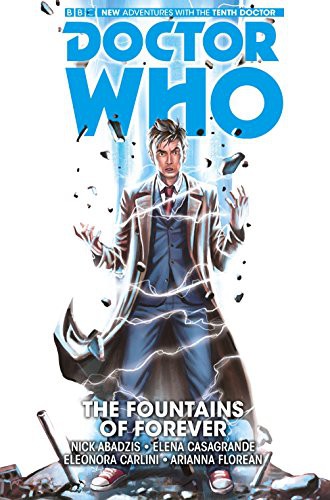 Nick Abadzis, Arianna Florean, Elena Casagrande: Doctor Who : The Tenth Doctor Vol. 3 (Hardcover, 2016, Titan Comics)