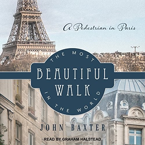 Graham Halstead, John Baxter: The Most Beautiful Walk in the World (AudiobookFormat, 2017, Tantor Audio)