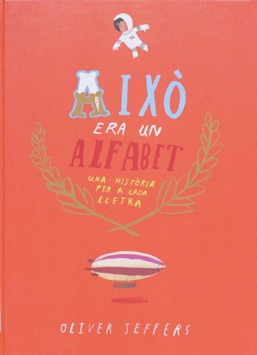 Oliver Jeffers: Això era un alfabet (Catalan language, 2015, Andana)