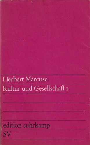 Herbert Marcuse: Kultur und Gesellschaft I (German language, 1968, Suhrkamp Verlag)
