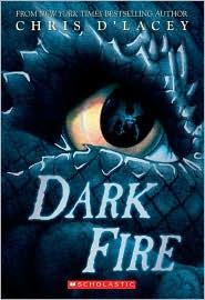 Chris D'Lacey: Dark Fire (Last Dragon Chronicles) (2011, Scholastic Inc.)