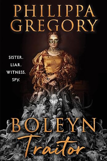 Philippa Gregory: Boleyn Traitor (2025, HarperCollins Publishers)