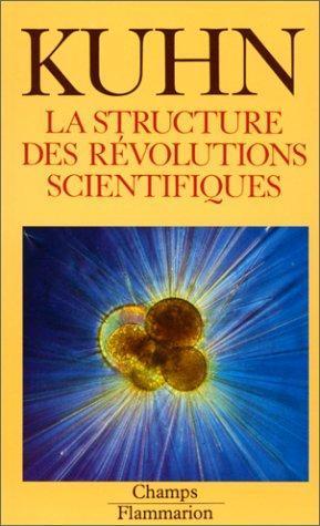 Thomas Kuhn: La structure des révolutions scientifiques (French language, 1989)