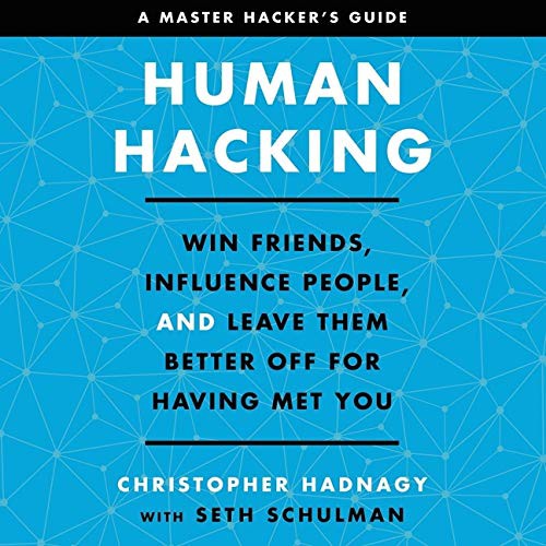 Christopher Hadnagy, Seth Schulman: Human Hacking (AudiobookFormat, 2021, Harpercollins, HarperCollins B and Blackstone Publishing)