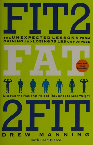 Drew Manning: Fit2fat2fit (2013, HarperOne)