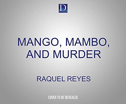 Frankie Corzo, Raquel V. Reyes: Mango, Mambo, and Murder (AudiobookFormat, 2021, Dreamscape Media)