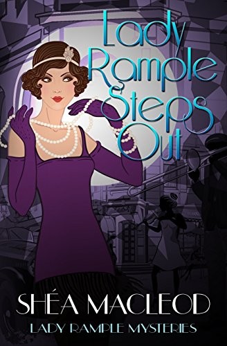 Shéa MacLeod: Lady Rample Steps Out (Paperback, 2018, CreateSpace Independent Publishing Platform)