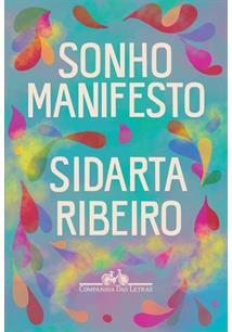 Sidarta Ribeiro: Sonho Manifesto (EBook, 2022, Companhia das Letras)