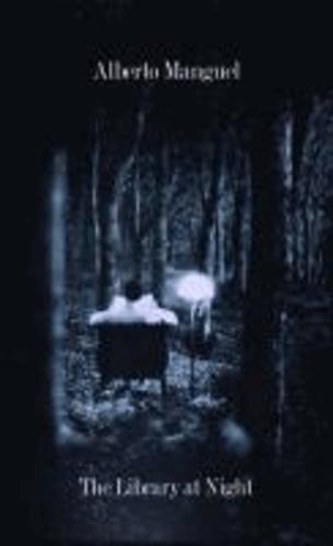 Alberto Manguel: The Library at Night