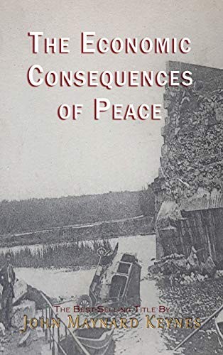 John Maynard Keynes, John P Smithgan: The Economic Consequences of the Peace (Hardcover, Ancient Cypress Press)