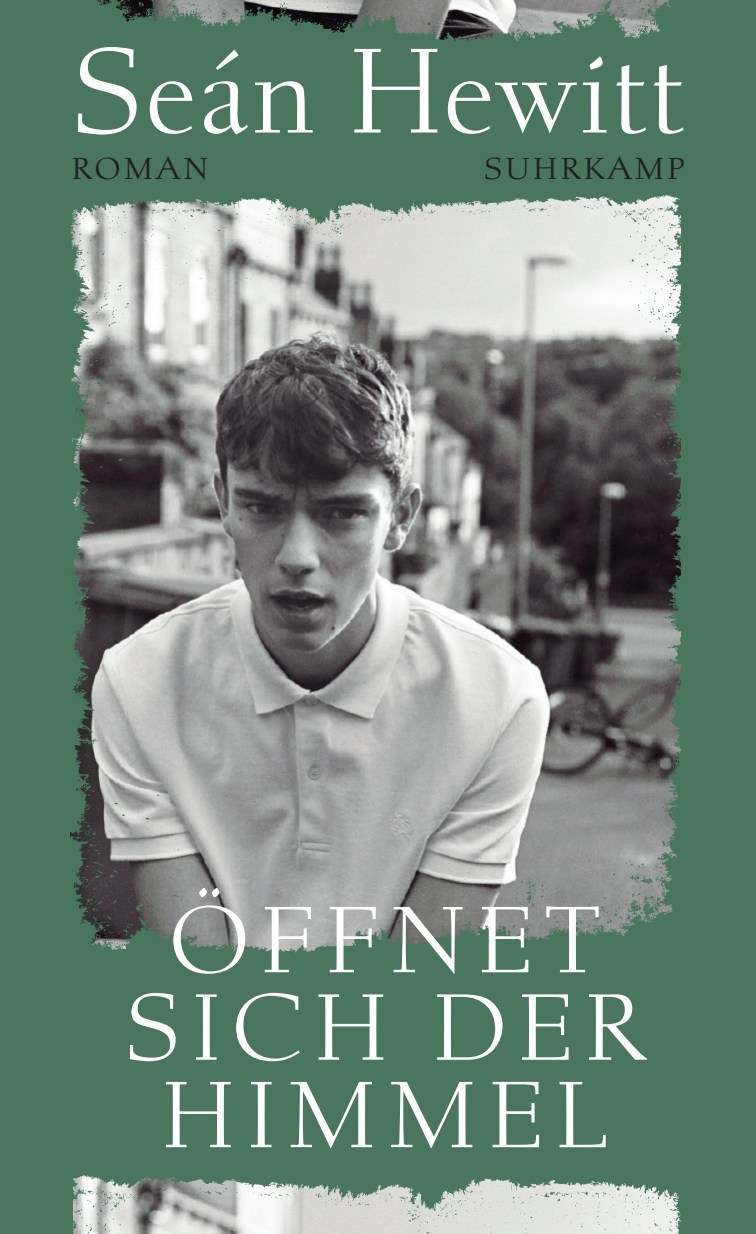 Seán Hewitt: Öffnet sich der Himmel (Hardcover, German language, 2025, Suhrkamp)