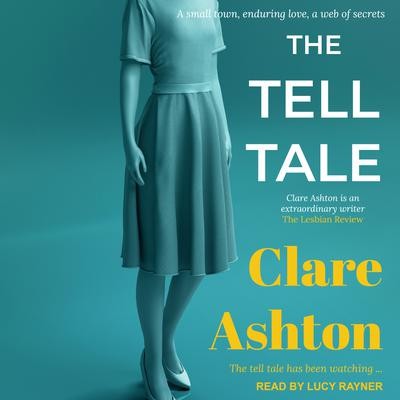 Clare Ashton: The Tell Tale (EBook, 2022, Tantor Media, Inc.)