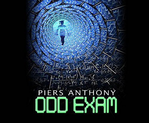 Piers Anthony, Jack Meloche: Odd Exam (AudiobookFormat, 2016, Dreamscape Media)