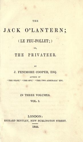 James Fenimore Cooper: The Jack O'Lantern (1842, R. Bentley)