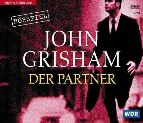 Sophie von Kessel, John Grisham, Hans Peter Hallwachs, Ulrike Krumbiegel: Der Partner. 3 CDs. (AudiobookFormat, German language, 2000, Ullstein Hörverlag)