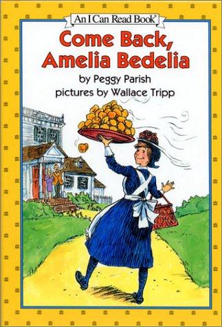 Peggy Parish: Come Back, Amelia Bedelia (I Can Read Book 2) (Hardcover, 1995, HarperCollins)