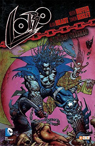 Keith Giffen, Bárbara Azagra Rueda, Alan Grant, Simon Bisley: Lobo (Hardcover, 2015, ECC Ediciones)