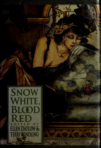 Ellen Datlow, Terri Windling: Snow white, blood red (1993, W. Morrow and Co.)