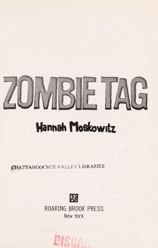 Hannah Moskowitz: Zombie Tag (2011, Roaring Brook Press)