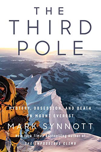 Mark Synnott: The Third Pole (2021, Dutton)
