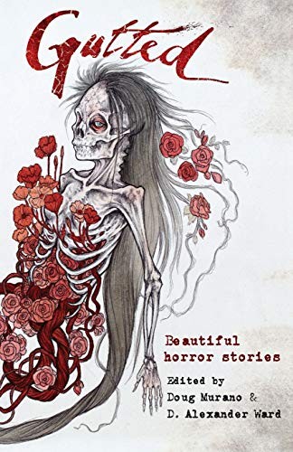 Neil Gaiman, Clive Barker, Ramsey Campbell: Gutted: Beautiful Horror Stories (2016, Crystal Lake Publishing)