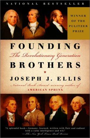 Joseph J. Ellis: Founding brothers (2000, Alfred A. Knopf)