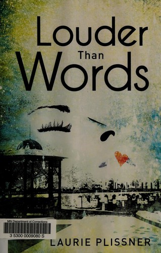 Laurie Plissner: Louder than words (2012, Merit Press)