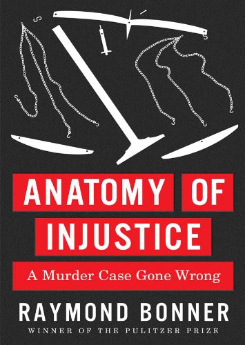 Mark Bramhall, Raymond Bonner: Anatomy of Injustice (AudiobookFormat, 2012, Blackstone Publishing, Blackstone Audio, Inc.)