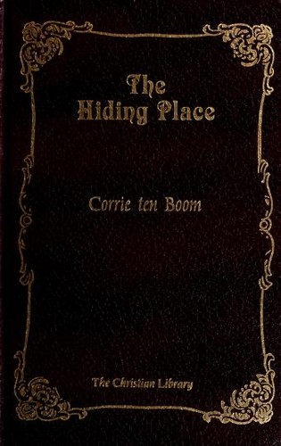 Elizabeth Sherrill, Corrie ten Boom, John L. Sherrill: The Hiding Place (Hardcover, 1971, Barbour Publishing, Incorporated)