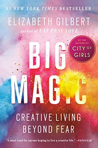 Elizabeth Gilbert: Big Magic (Paperback, 2016, Riverhead Books)