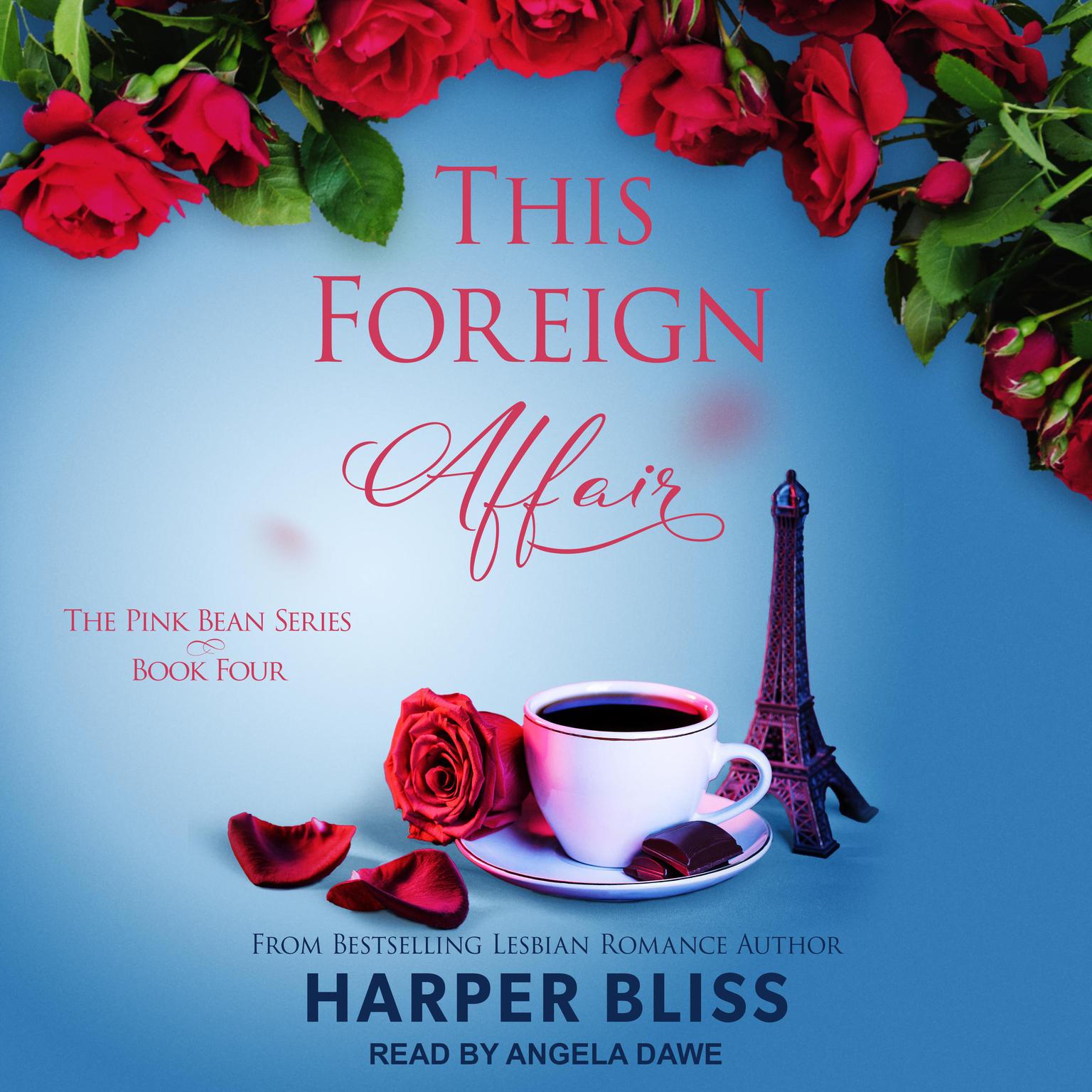 Angela Dawe, Harper Bliss: This Foreign Affair (AudiobookFormat, 2017, Ladylit)