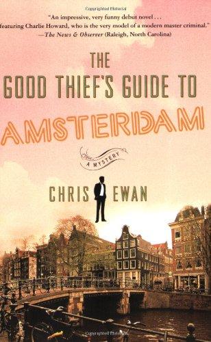 Chris Ewan: The Good Thief's Guide to Amsterdam (Paperback, 2009, Minotaur Books)