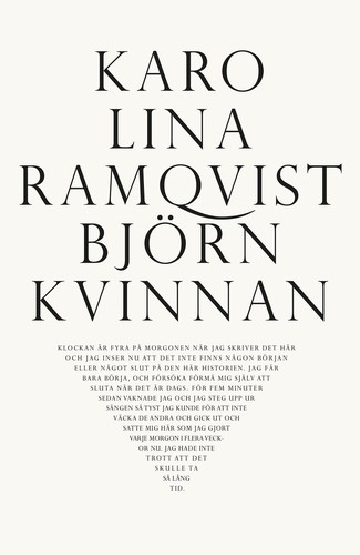 Karolina Ramqvist: Björnkvinnan (Swedish language, 2019, Norstedts)