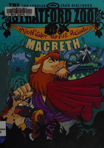 Ian Lendler: Stratford Zoo Midnight Revue presents Macbeth (2014)