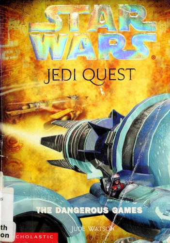 Jude Watson: Star Wars: The Dangerous Games (2002, Scholastic Paperbacks)