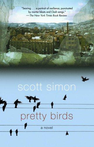 Scott Simon: Pretty Birds (Paperback, 2006, Random House Trade Paperbacks)