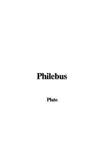 Platone: Philebus (Paperback, 2007, IndyPublish)