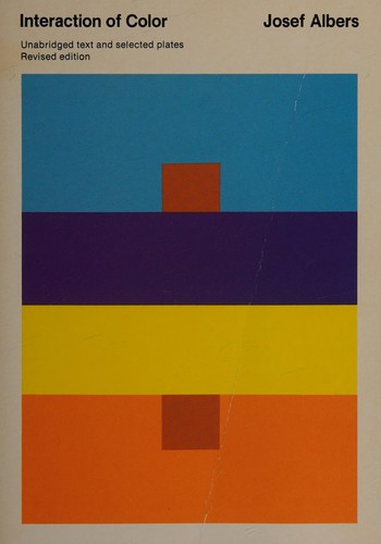 Josef Albers: Interaction of color (1975, Yale University Press)