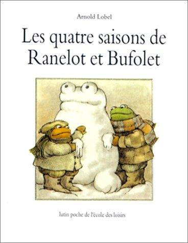Arnold Lobel: Les quatre saisons de Ranelot (Paperback, French language, 1990, L'Ecole des loisirs)