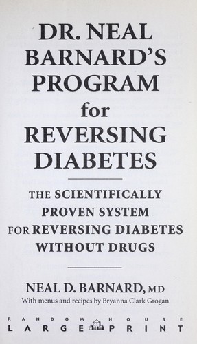 Neal D. Barnard: Dr. Neal Barnard's program for reversing diabetes (2007, Random House Large Print)