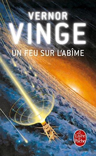 Vernor Vinge, Guy Abadia: Un feu sur l'abîme (Paperback, French language, 1998, LGF)