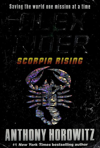 Anthony Horowitz: Scorpia rising (2011, Scholastic, Walker)