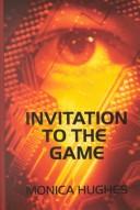 Monica Hughes : Invitation to the game (2001, G.K. Hall)