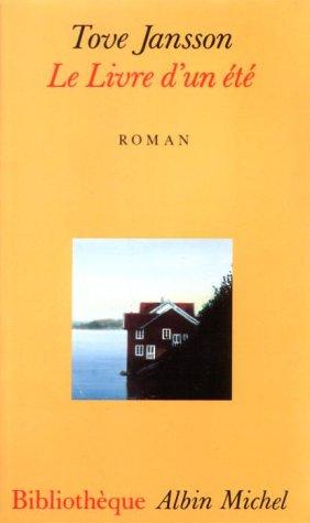 Tove Jansson: Le livre d'un été (Paperback, French language, 1999, Albin Michel)