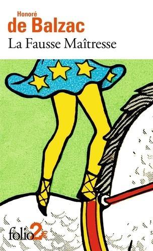 Honoré de Balzac: La Fausse Maîtresse (French language)