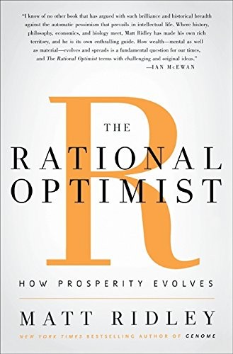 Matt Ridley: The rational optimist (2010, Harper)