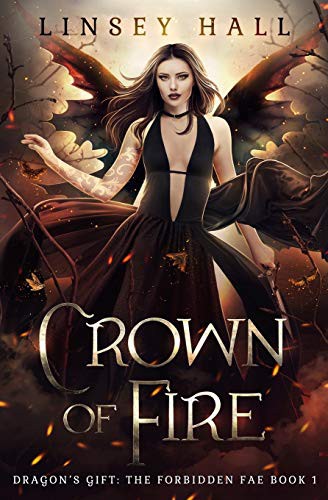 Linsey Hall: Crown of Fire (Paperback, Independently Published, Independently published)
